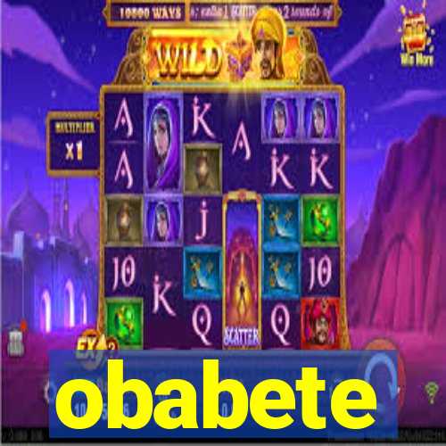 obabete