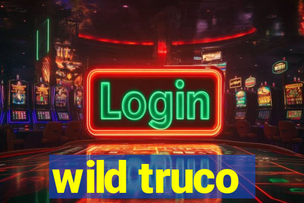 wild truco