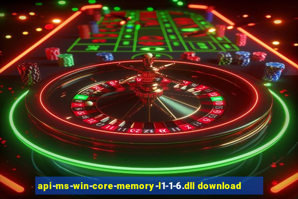 api-ms-win-core-memory-l1-1-6.dll download