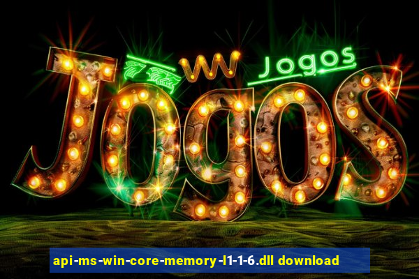 api-ms-win-core-memory-l1-1-6.dll download