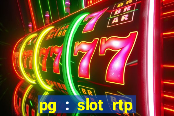 pg : slot rtp hacker site