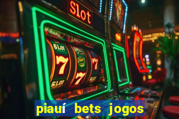 piauí bets jogos de hoje