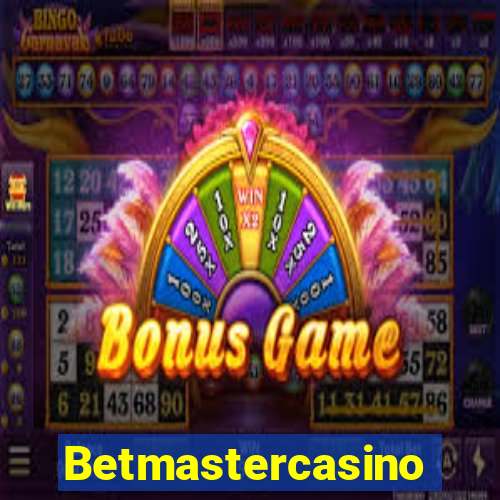 Betmastercasino