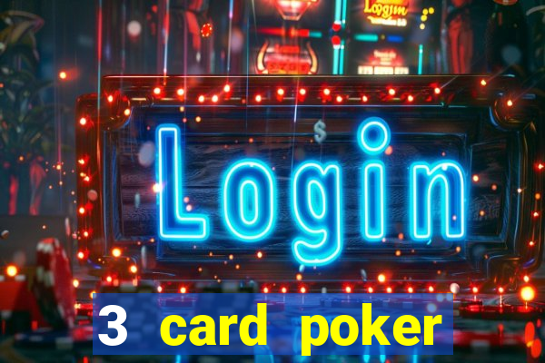 3 card poker online casino