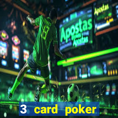 3 card poker online casino