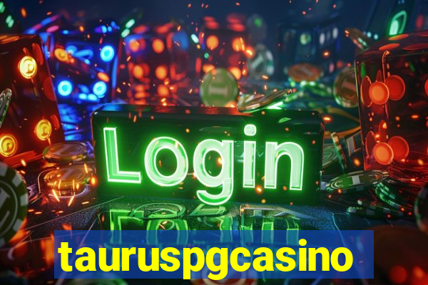 tauruspgcasino