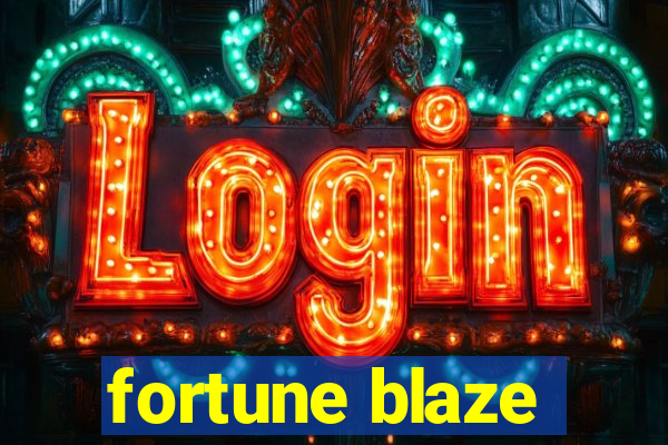 fortune blaze