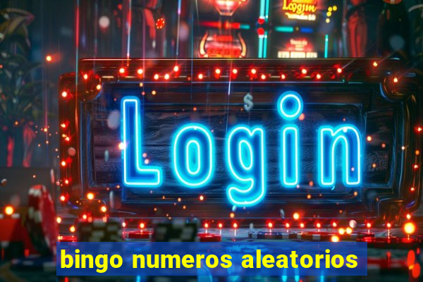 bingo numeros aleatorios