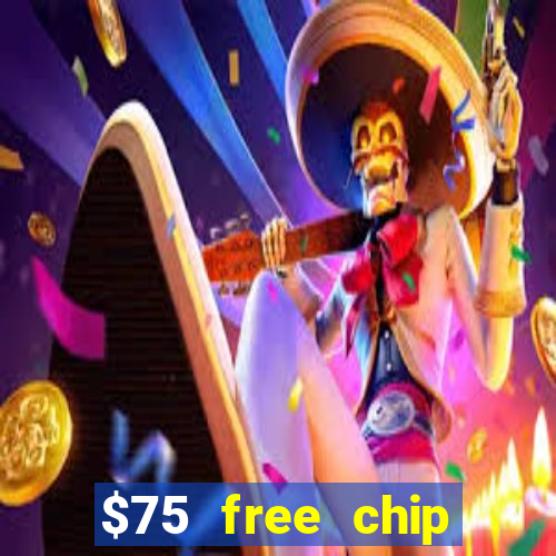 $75 free chip funclub casino