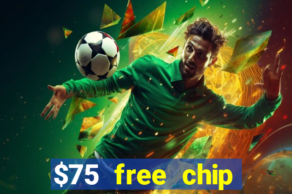 $75 free chip funclub casino