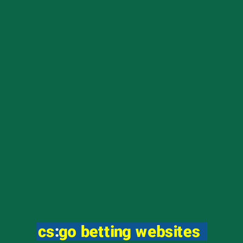 cs:go betting websites