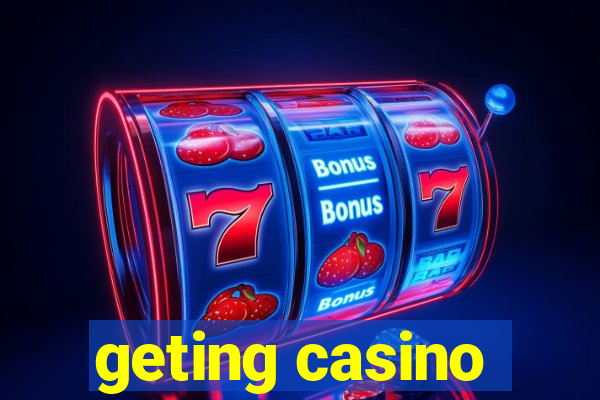 geting casino