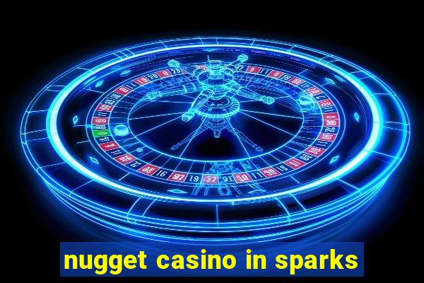 nugget casino in sparks