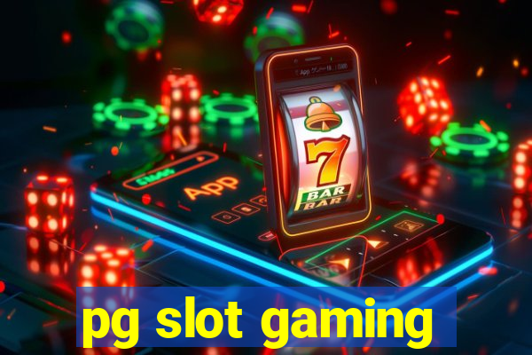 pg slot gaming