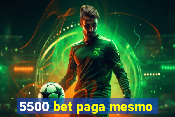 5500 bet paga mesmo