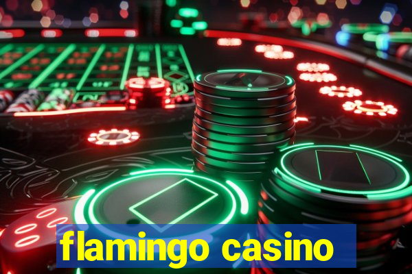 flamingo casino