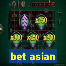 bet asian