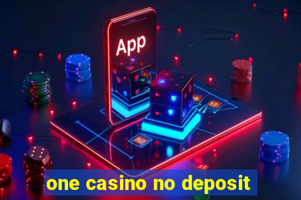 one casino no deposit