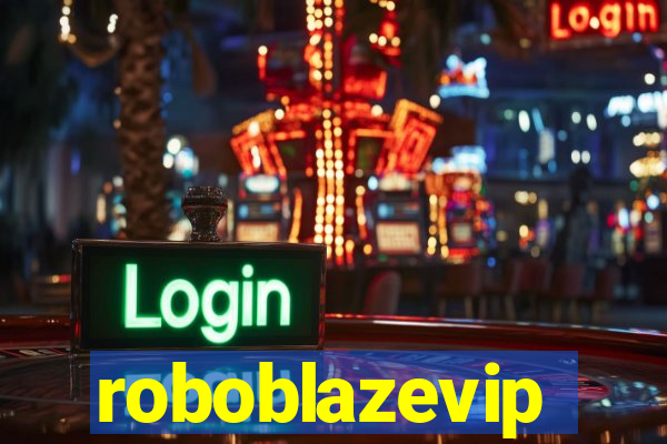 roboblazevip