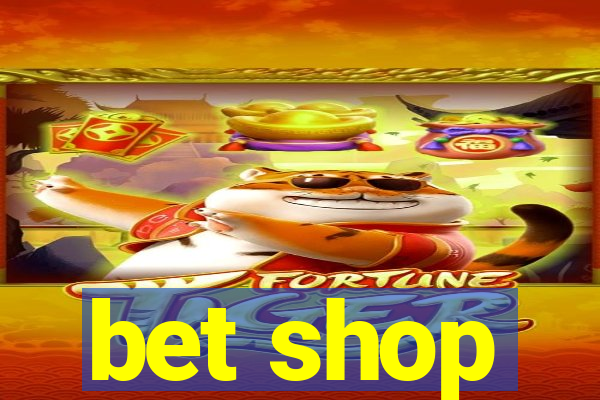 bet shop