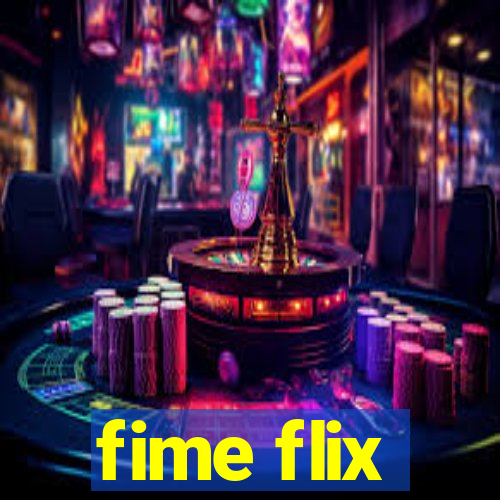 fime flix