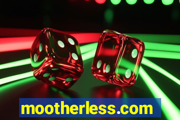 mootherless.com