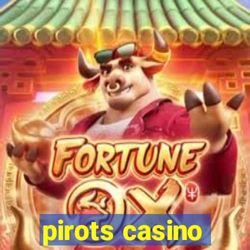 pirots casino