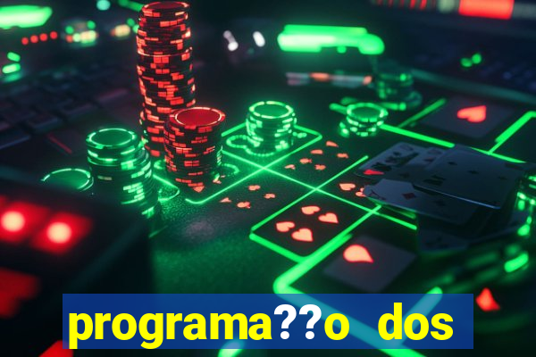 programa??o dos jogos de futebol