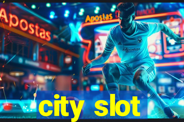 city slot