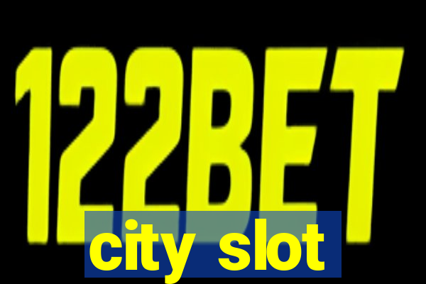 city slot