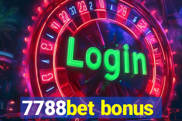 7788bet bonus