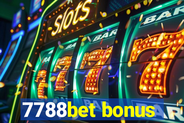 7788bet bonus