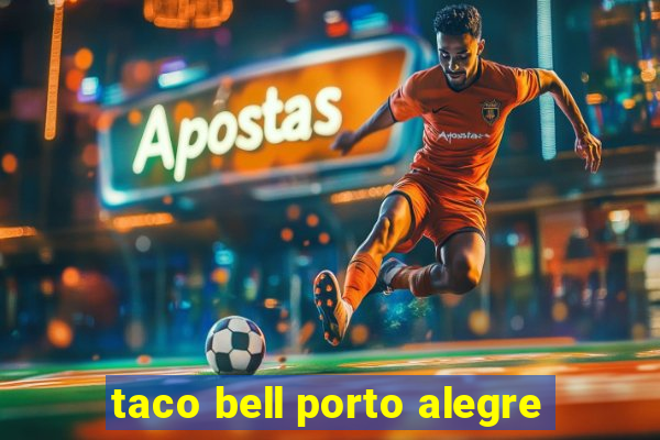 taco bell porto alegre