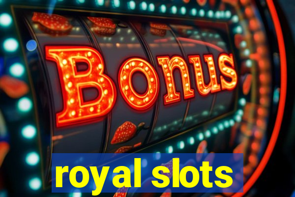 royal slots