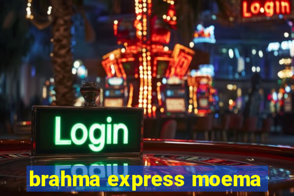 brahma express moema