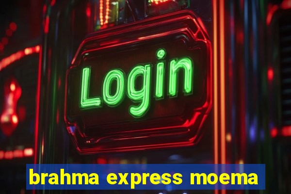 brahma express moema