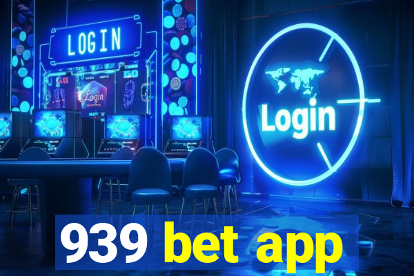 939 bet app