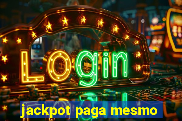 jackpot paga mesmo