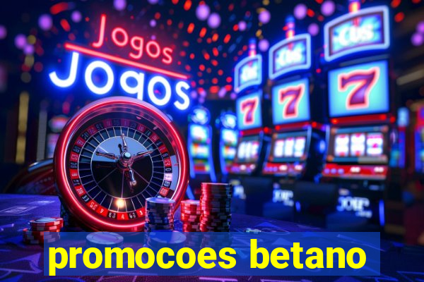 promocoes betano