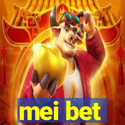 mei bet