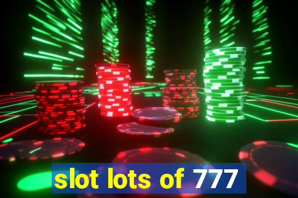 slot lots of 777