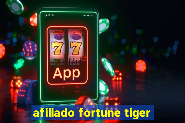 afiliado fortune tiger