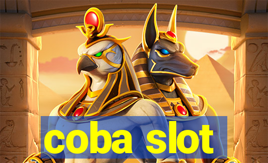 coba slot