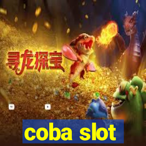 coba slot