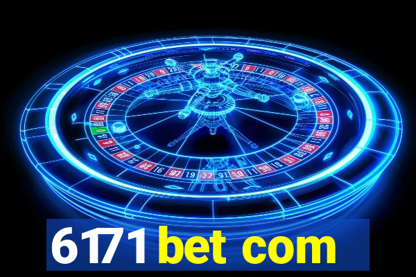 6171 bet com