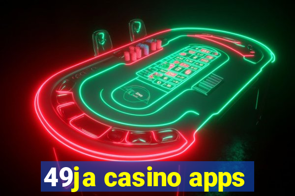 49ja casino apps