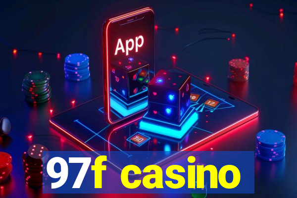 97f casino