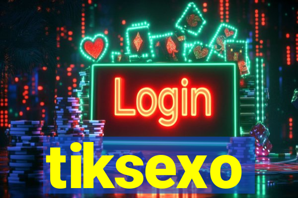 tiksexo