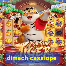 dimach cassiope