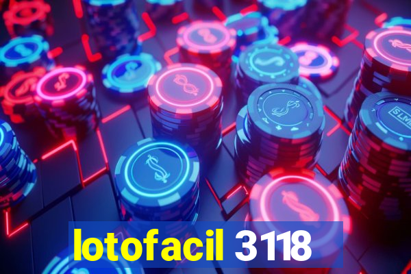 lotofacil 3118